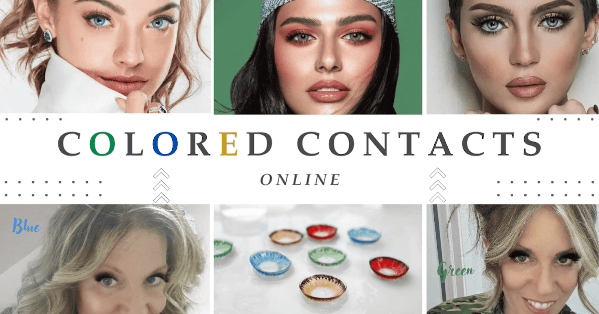 Colored Contacts: Transform Your Look With Every Blink