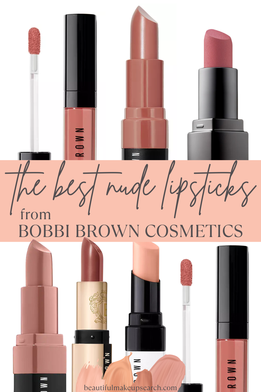 Top Nude Lipsticks from Bobbi Brown Cosmetics.