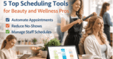 5 Top Scheduling Tools for Beauty And Wellness Pros