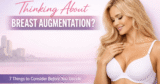 7 Things to Think About Before Choosing Breast Augmentation